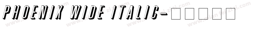 Phoenix Wide Italic字体转换